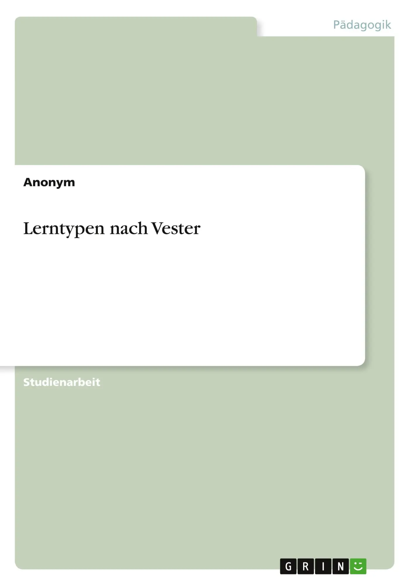 Cover: 9783346474575 | Lerntypen nach Vester | Anonymous | Taschenbuch | 20 S. | Deutsch