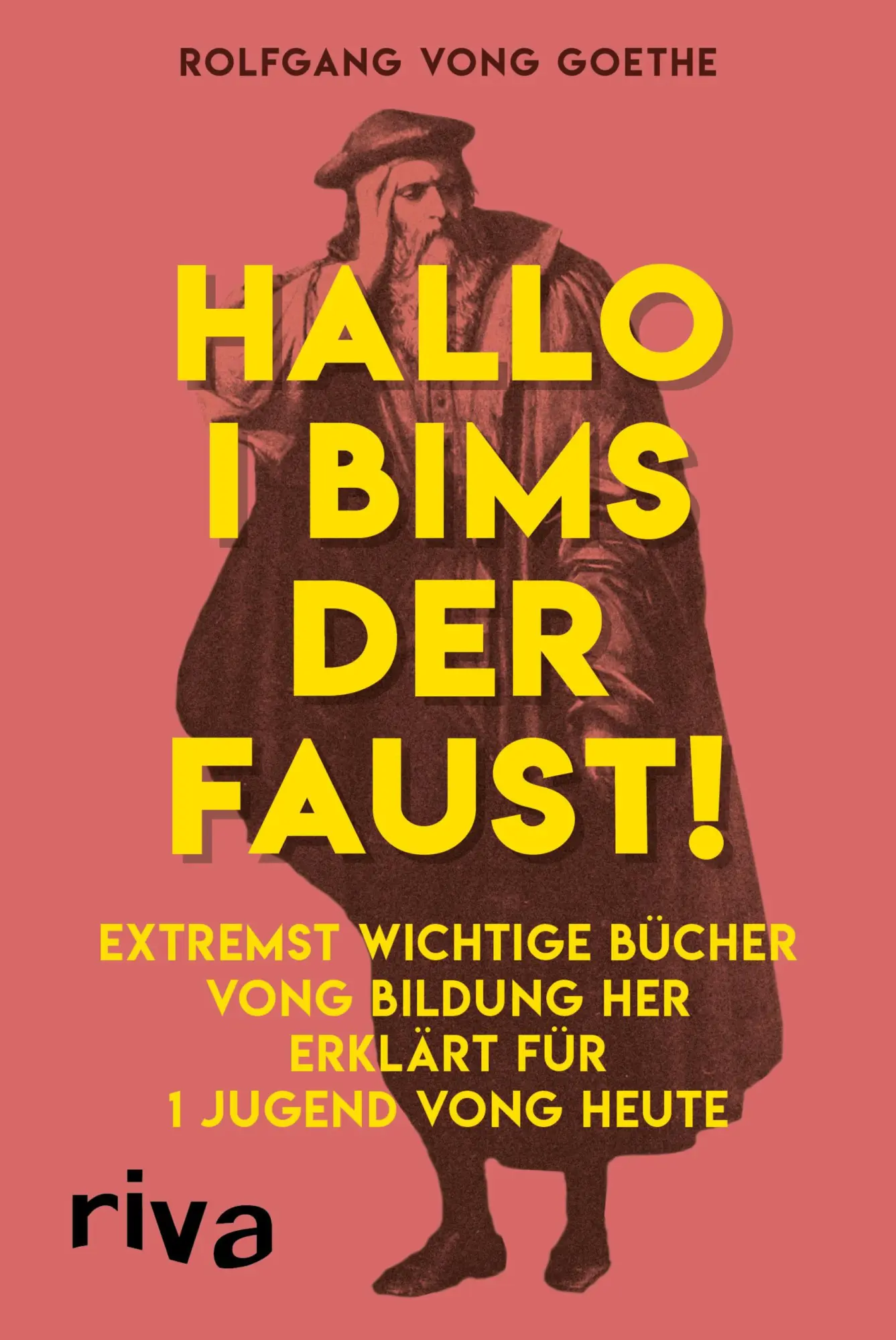 Cover: 9783742304575 | Hallo i bims der Faust | Rolfgang vong Goethe | Taschenbuch | 112 S.