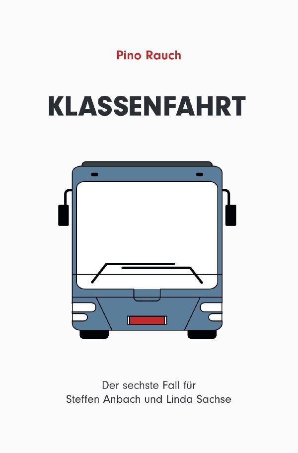 Cover: 9783758484575 | Klassenfahrt | Der sechste Fall für Stefen Anbach und Linda Sachse