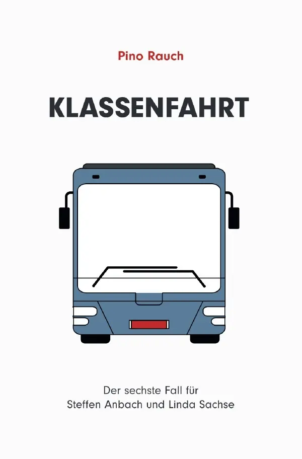 Cover: 9783758484575 | Klassenfahrt | Der sechste Fall für Stefen Anbach und Linda Sachse