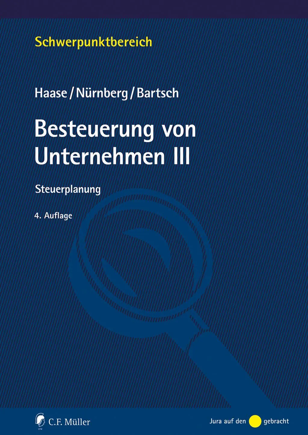Cover: 9783811464575 | Besteuerung von Unternehmen III | Steuerplanung | Haase (u. a.) | Buch
