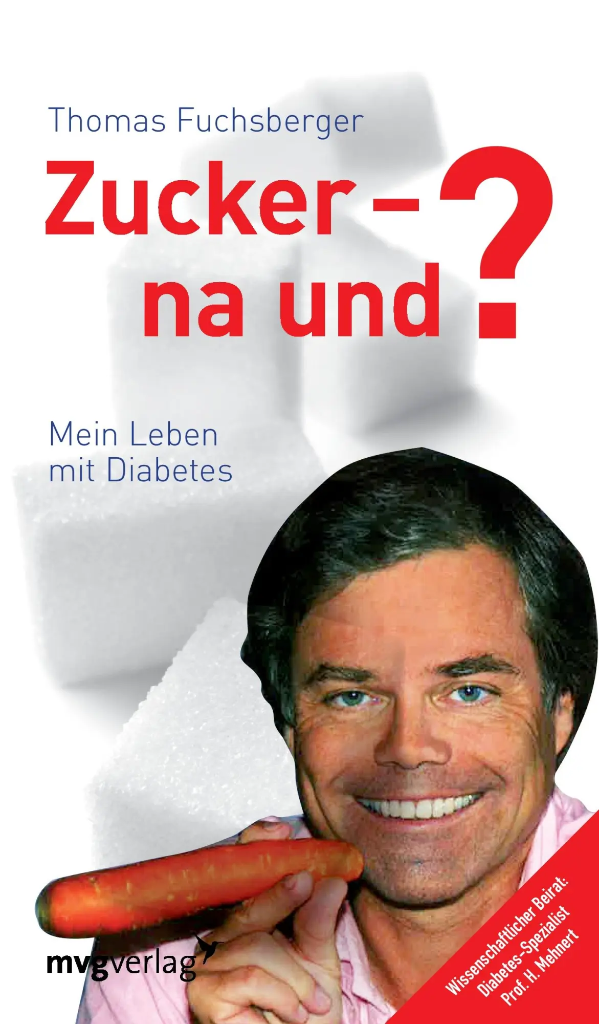 Cover: 9783868824575 | Zucker - na und? | Thomas Fuchsberger | Taschenbuch | 232 S. | Deutsch