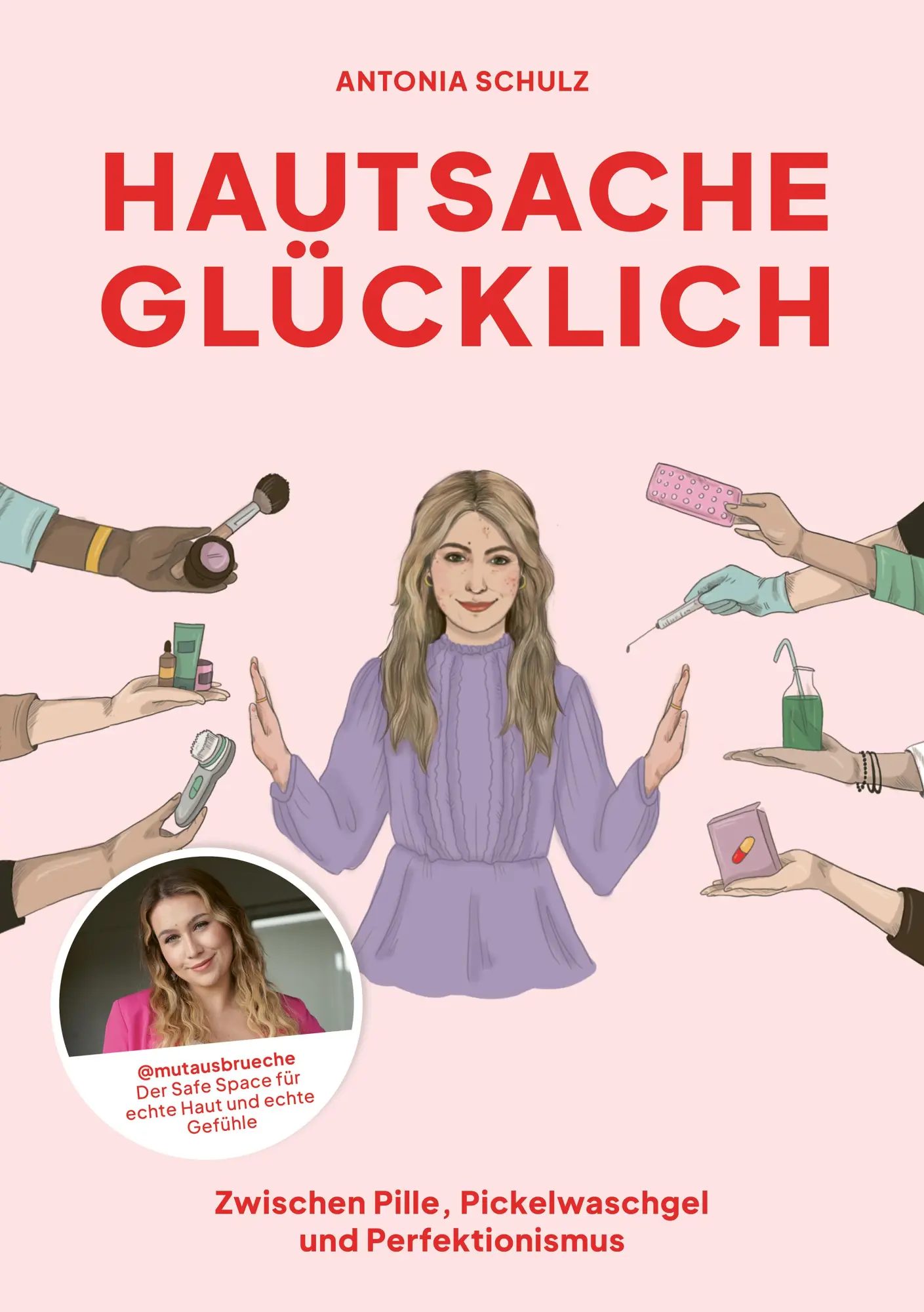 Cover: 9783960964575 | Hautsache glücklich | Antonia Schulz | Taschenbuch | 192 S. | Deutsch
