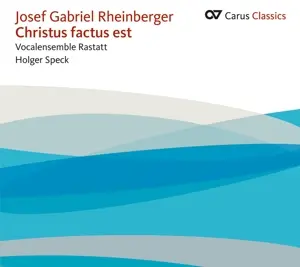 Cover: 4009350834675 | Messen op.126 &amp; 151 | Josef Gabriel Rheinberger | Carus | CD | Latein