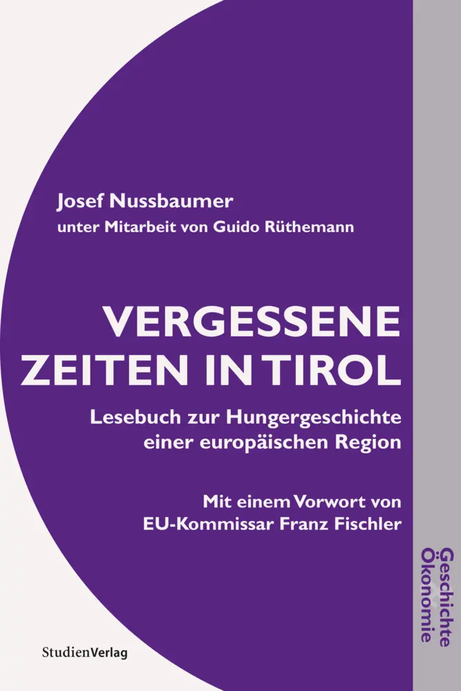 Cover: 9783706514675 | Vergessene Zeiten in Tirol | Josef Nussbaumer | Buch | Deutsch
