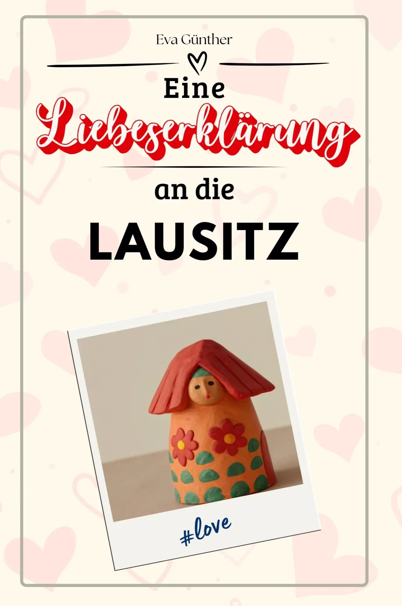 Cover: 9783759154675 | Eine Liebeserklärung an die Lausitz | Eva Günther | Taschenbuch | 2024