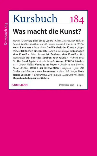 Cover: 9783867744775 | Kursbuch 184 | Die Kunst der Kunst. Was macht die Kunst? | Taschenbuch