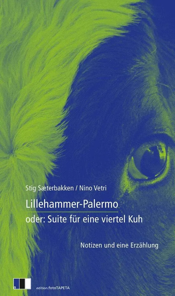 Cover: 9783940524775 | Lillehammer-Palermo | oder: Suite für eine viertel Kuh | Sæterbakken