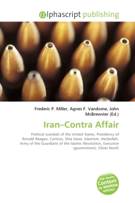Iran Contra Affair | Frederic P. Miller (u. a.) | Taschenbuch | Englisch | Alphascript Publishing | EAN 9786130234775 - Miller, Frederic P.