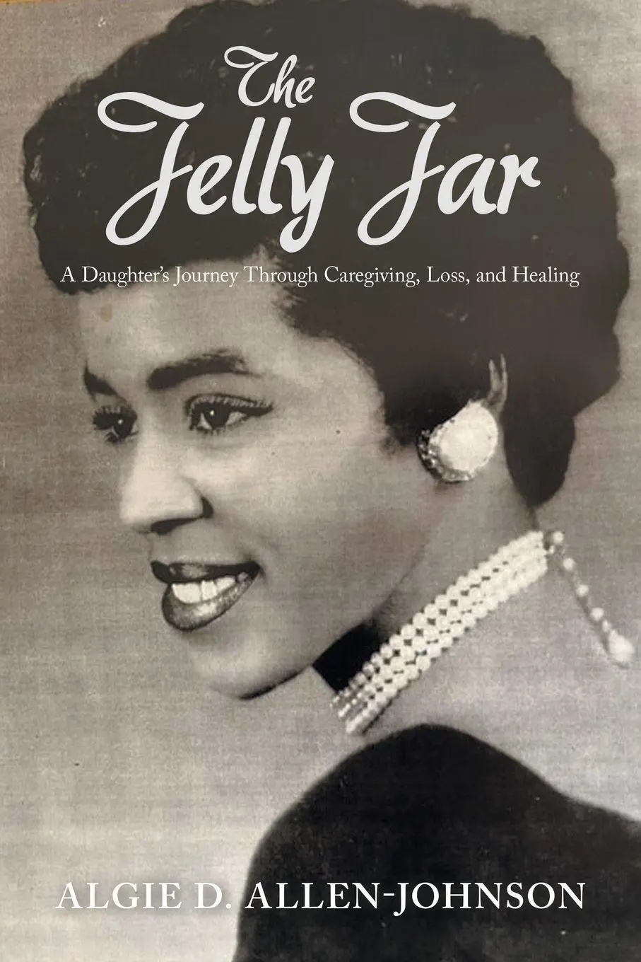 Cover: 9798823054775 | The Jelly Jar | Algie D. Allen-Johnson | Taschenbuch | Englisch | 2025