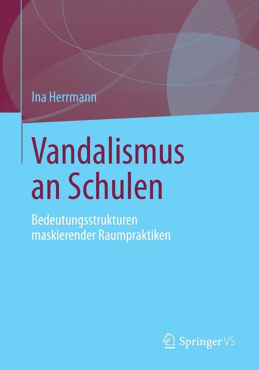 Cover: 9783531194875 | Vandalismus an Schulen | Ina Herrmann | Taschenbuch | xvii | Deutsch