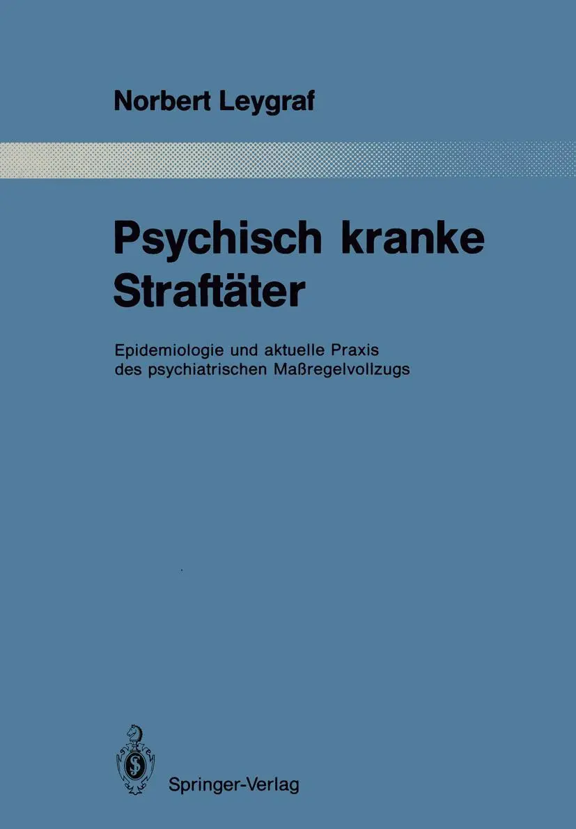 Cover: 9783642834875 | Psychisch kranke Straftäter | Norbert Leygraf | Taschenbuch | ix