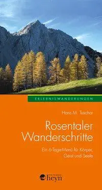 Cover: 9783708404875 | Rosentaler Wanderschritte. Bd.1 | Hans M Tuschar | Taschenbuch | 2013