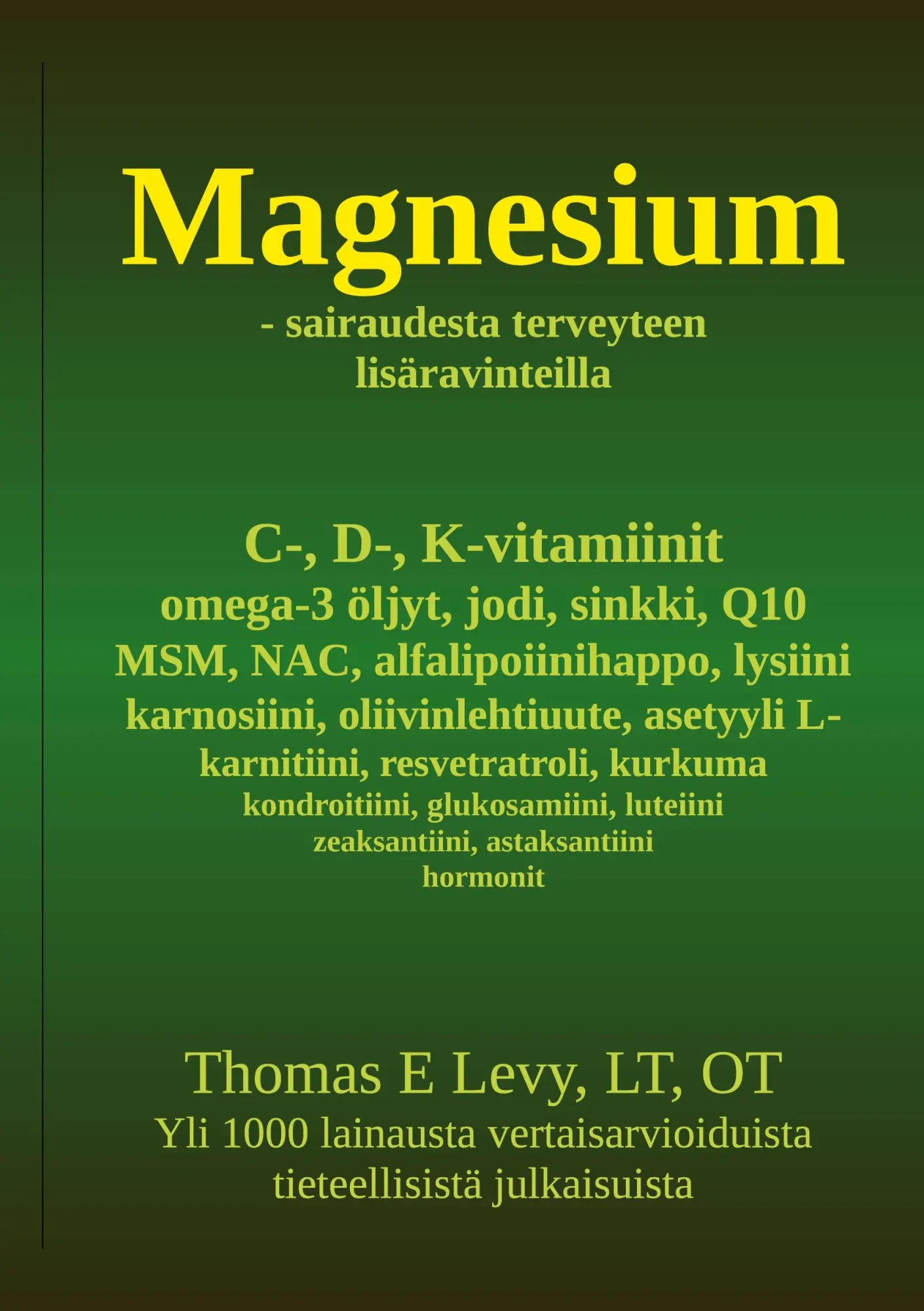 Cover: 9783754324875 | Magnesium | sairaudesta terveyteen lisäravinteilla | Thomas Levy