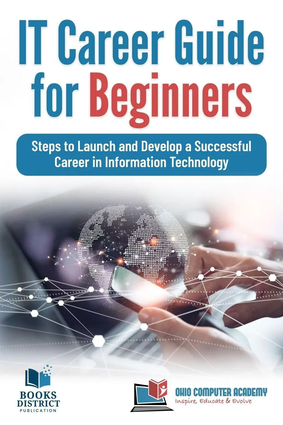 Cover: 9780999244975 | IT Career Guide for Beginners | Chandraish Sinha | Taschenbuch | 2025