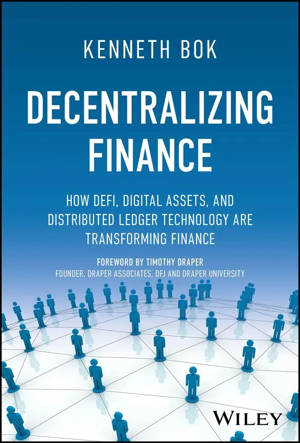 Cover: 9781394154975 | Decentralizing Finance | Kenneth Bok | Buch | 272 S. | Englisch | 2023 Cover: 9781394154975 | Decentralizing Finance | Kenneth Bok | Buch | 272 S. | Englisch | 2023