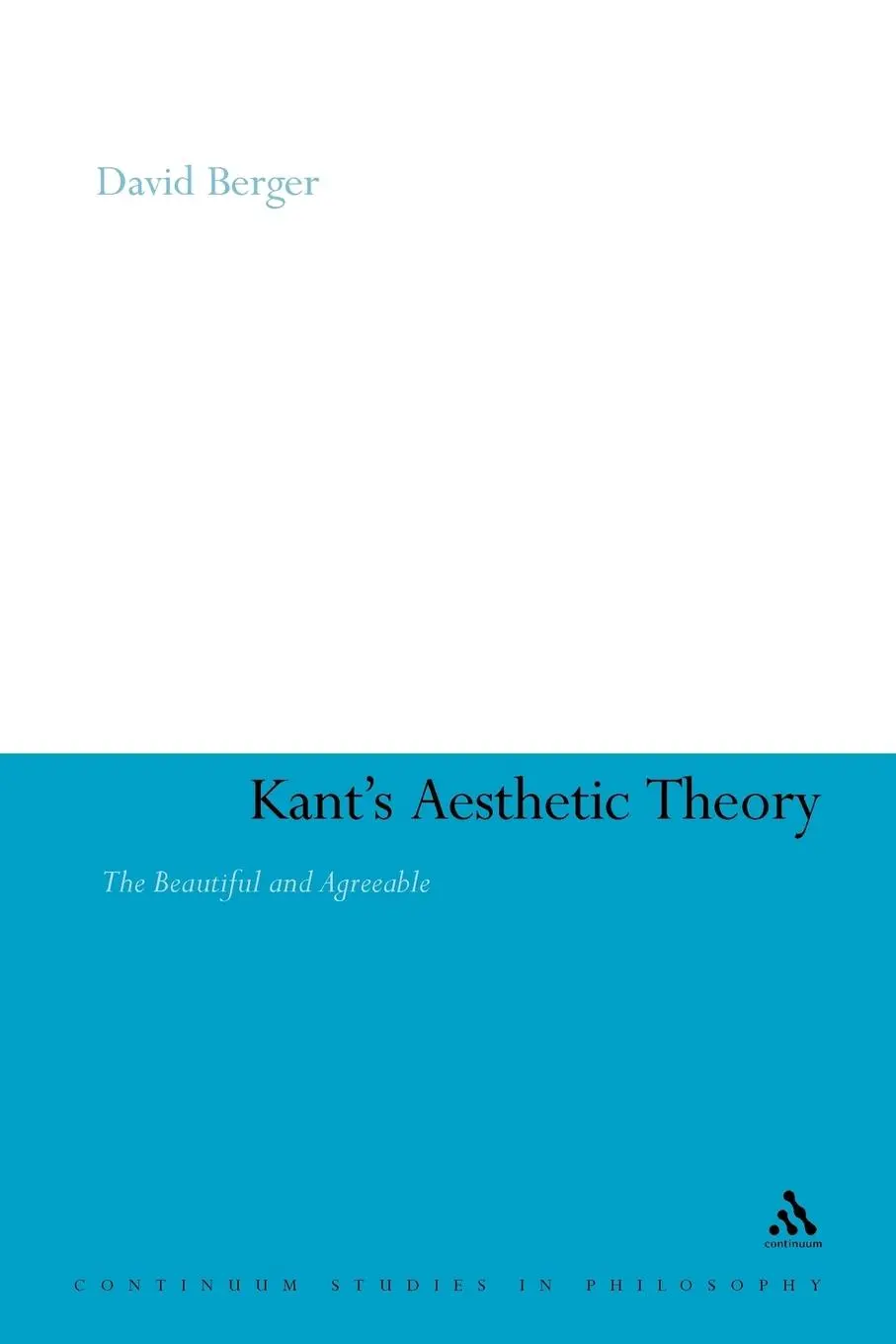 Cover: 9781441124975 | Kant's Aesthetic Theory | The Beautiful and Agreeable | Berger (u. a.)