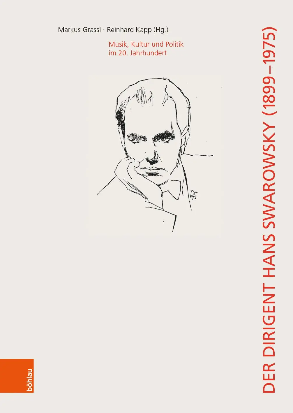 Cover: 9783205784975 | Der Dirigent Hans Swarowsky (1899-1975): | Markus Grassl (u. a.)