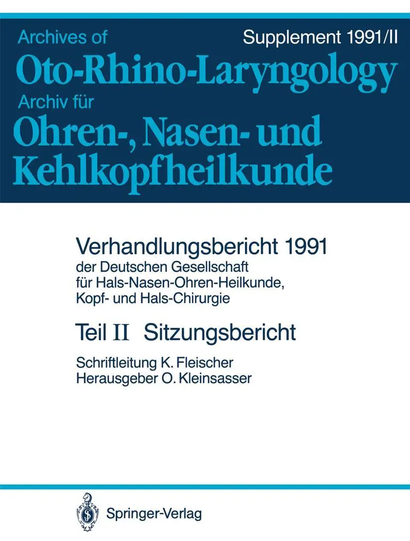 Teil II: Sitzungsbericht (Verhandlungsbericht der Deutschen Gesellschaft für Hals-Nasen-Ohren-Heilkunde, Kopf- und Hals-Chirurgie (1991 / 2), Band 2)