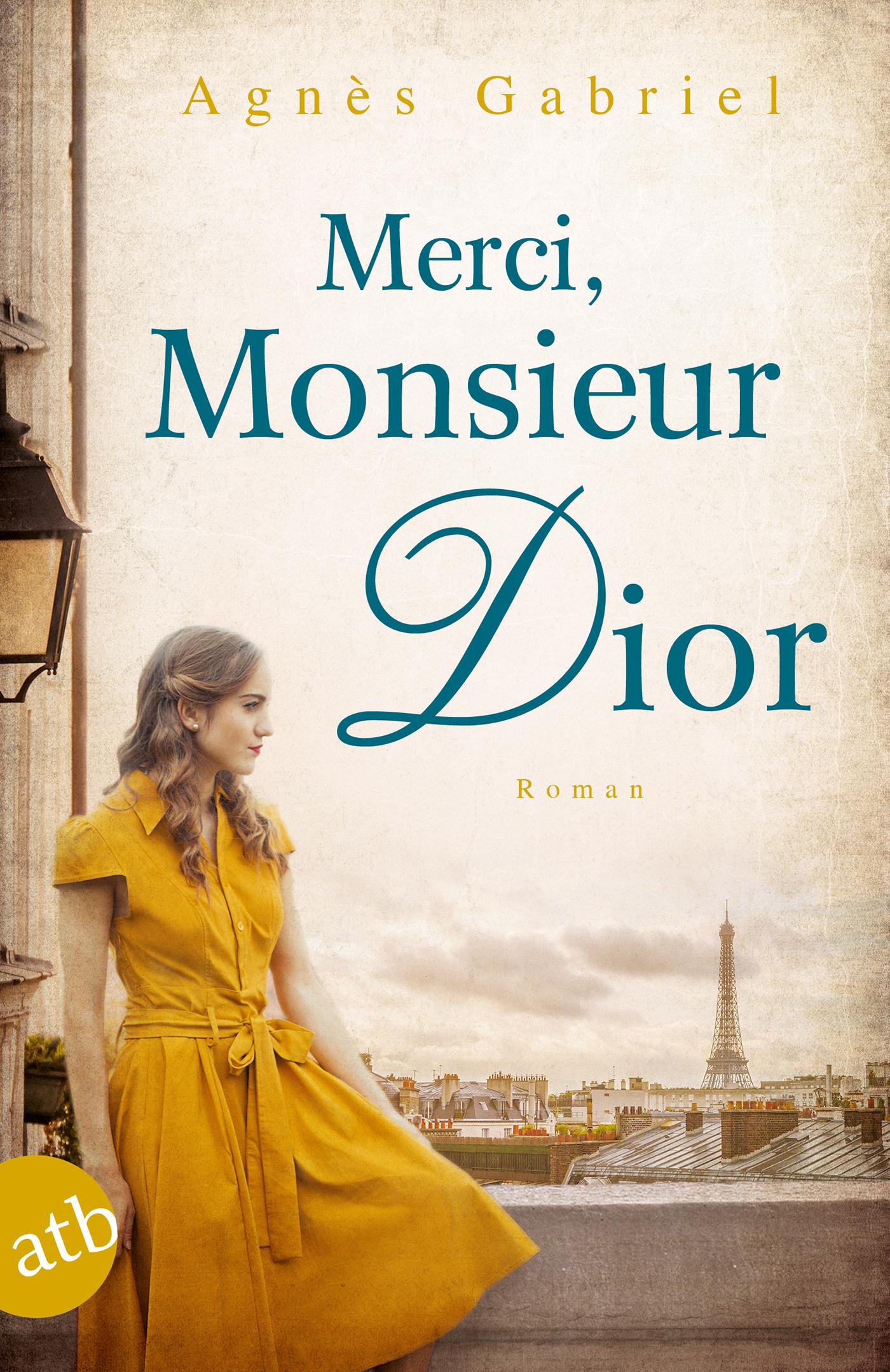 Cover: 9783746634975 | Merci, Monsieur Dior | Agnès Gabriel | Taschenbuch | 416 S. | Deutsch