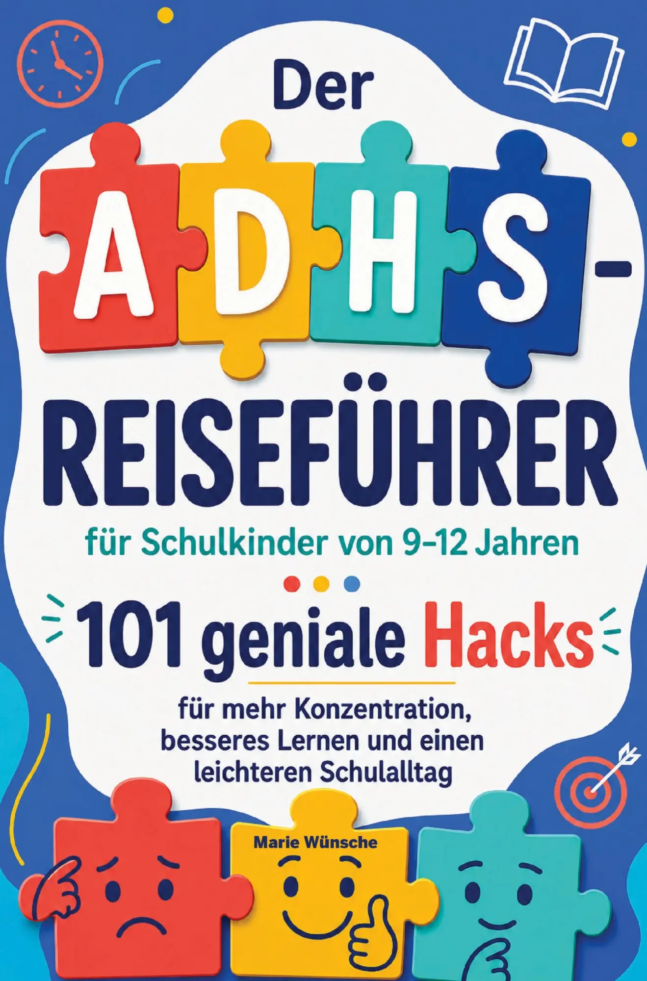 Cover: 9783910734975 | Der ADHS-Reiseführer für Schulkinder von 9-12 Jahren | Marie Wünsche