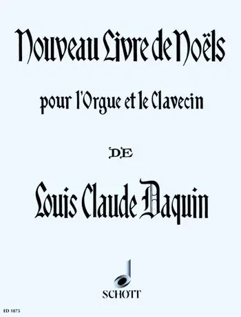 Cover: 9790001034975 | Nouveau Livre De Noels | Louis-Claude Daquin | Buch | Schott Music