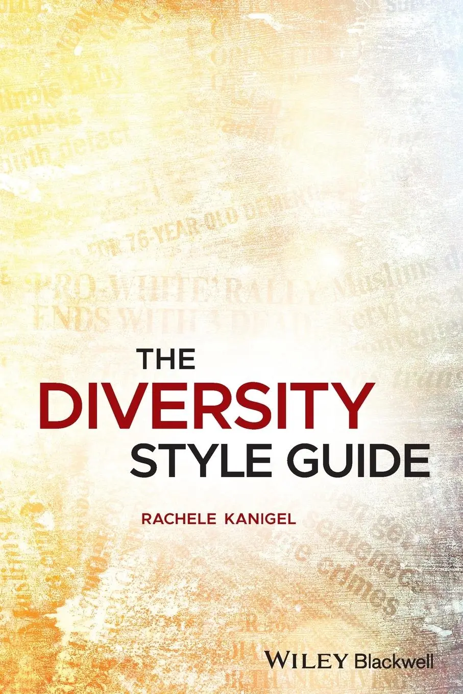 Cover: 9781119055075 | The Diversity Style Guide | Rachele Kanigel | Taschenbuch | 432 S.