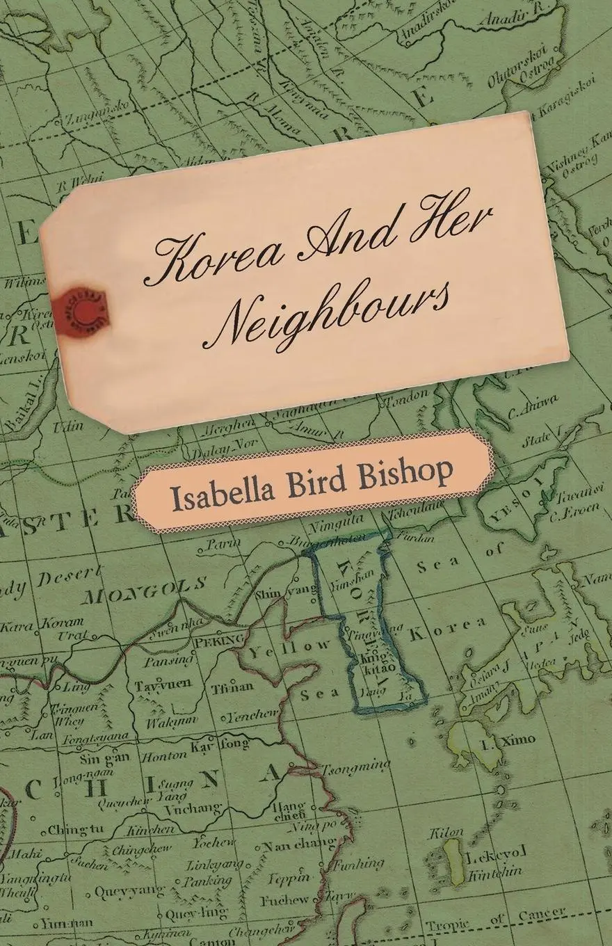Cover: 9781443785075 | Korea and Her Neighbours - A Narrative of Travel, with an Account...