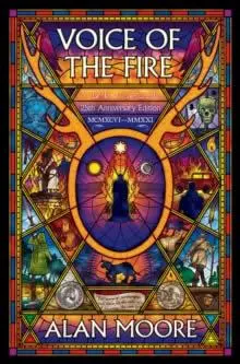 Cover: 9781603095075 | Voice of the Fire (25th Anniversary Edition) | Alan Moore | Buch