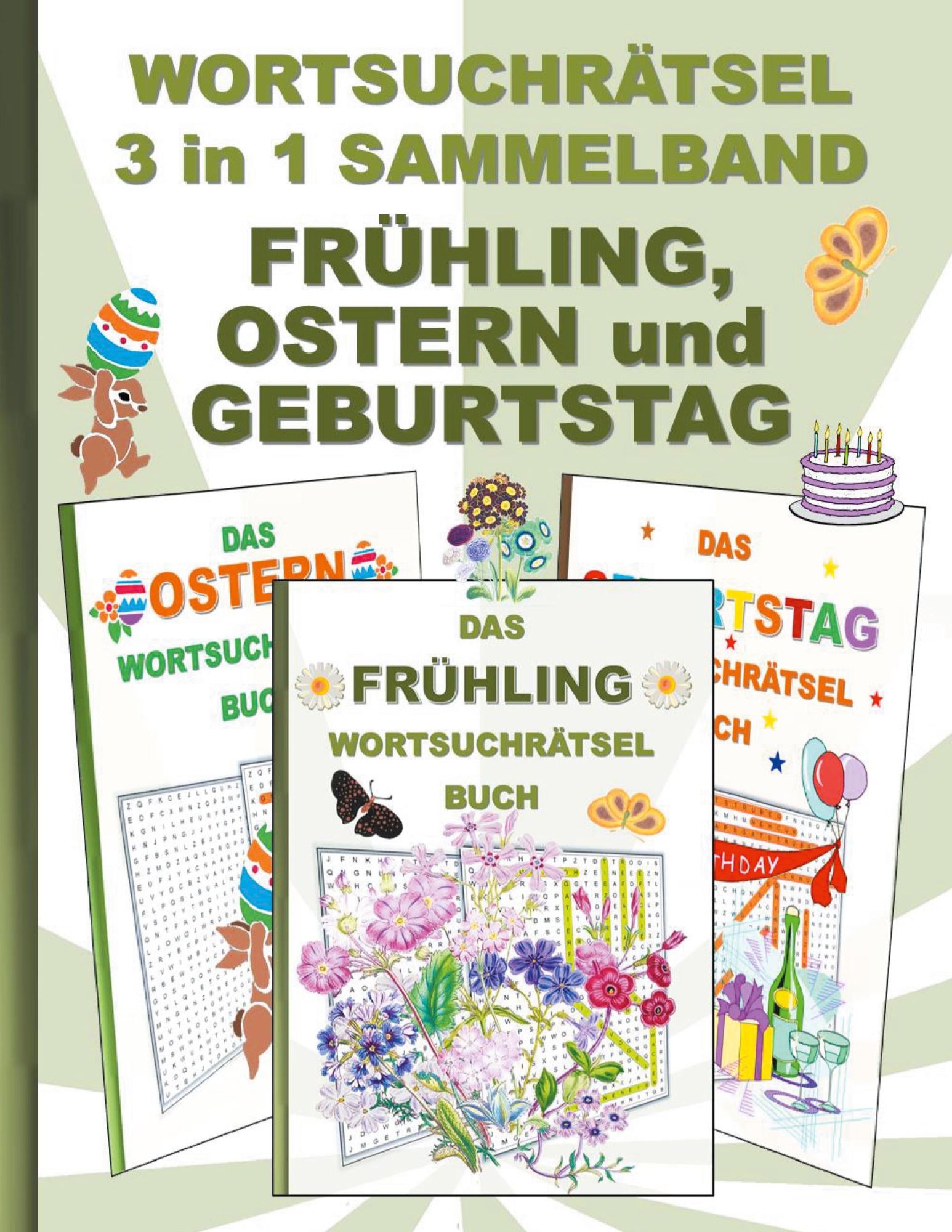 Cover: 9783754375075 | WORTSUCHRÄTSEL 3 in 1 SAMMELBAND FRÜHLING, OSTERN und GEBURTSTAG