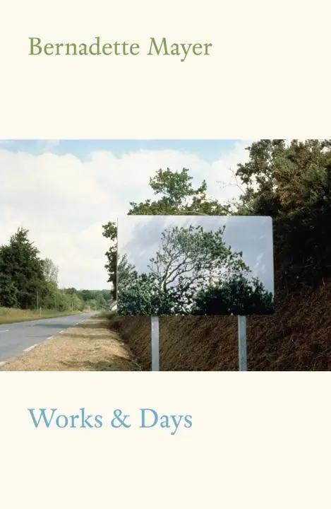 Cover: 9780811225175 | Works and Days | Bernadette Mayer | Taschenbuch | Englisch | 2016