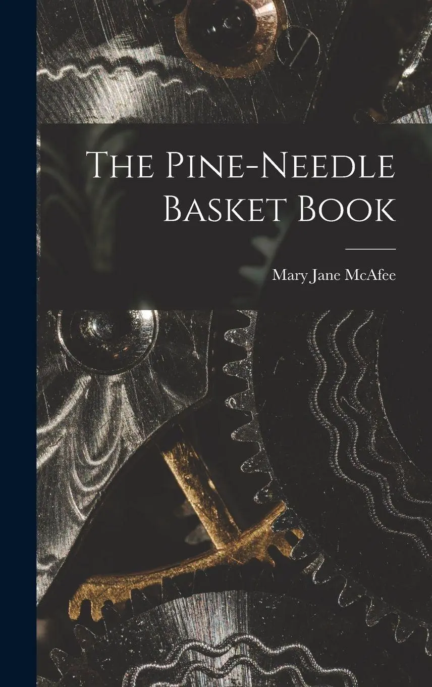 The Pine-Needle Basket Book