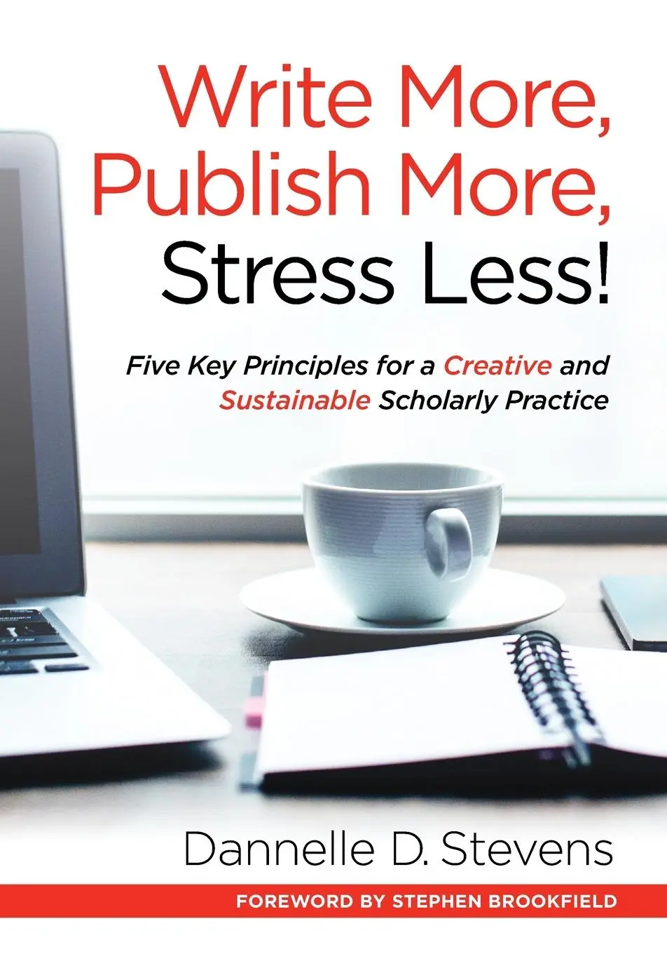 Cover: 9781620365175 | Write More, Publish More, Stress Less! | Dannelle D Stevens | Buch
