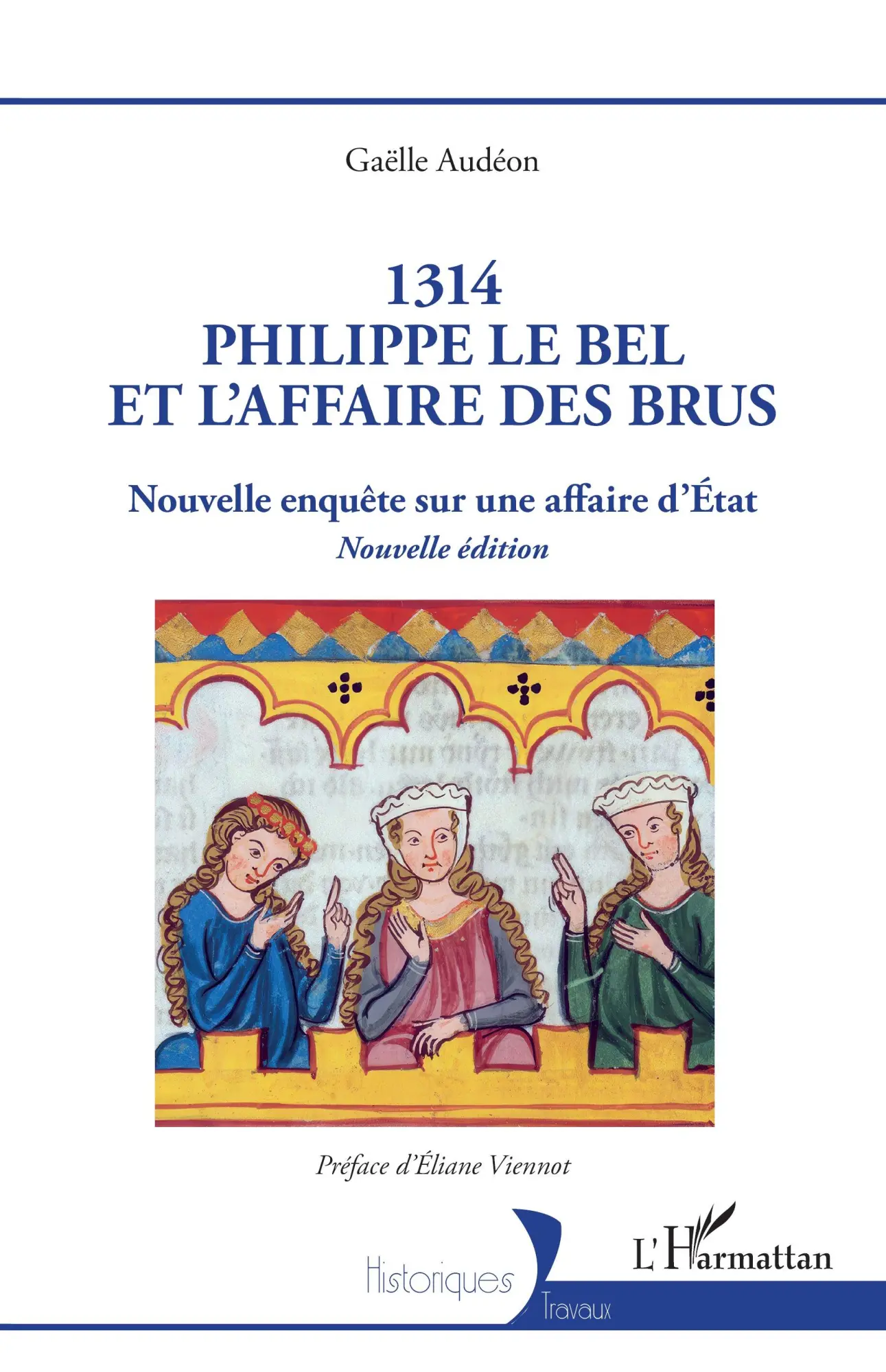 Cover: 9782336515175 | 1314 Philippe le Bel et l'Affaire des brus | Gaëlle Audéon | Buch