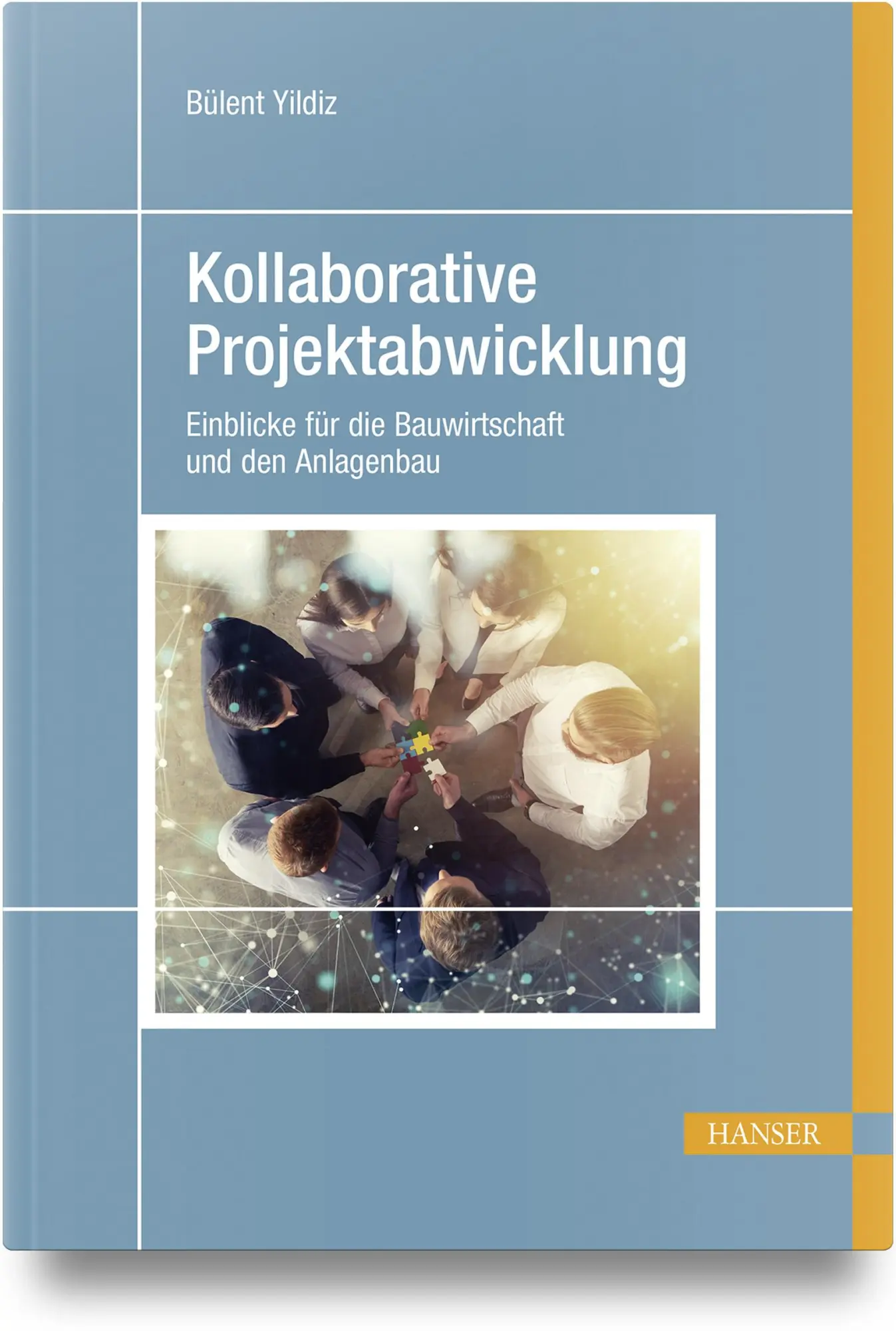 Cover: 9783446475175 | Kollaborative Projektabwicklung | Bülent Yildiz | Taschenbuch | 98 S.