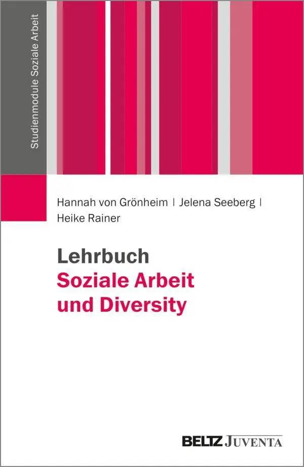 Cover: 9783779975175 | Lehrbuch Soziale Arbeit und Diversity | Hannah von Grönheim (u. a.)