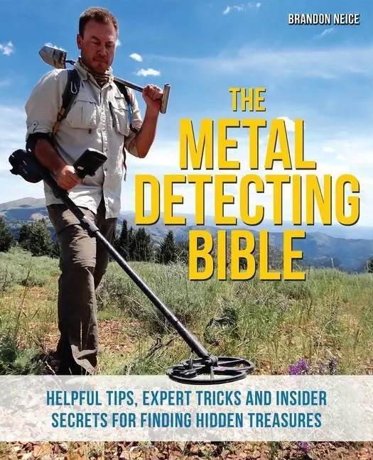 Cover: 9781612435275 | The Metal Detecting Bible: Helpful Tips, Expert Tricks and Insider...