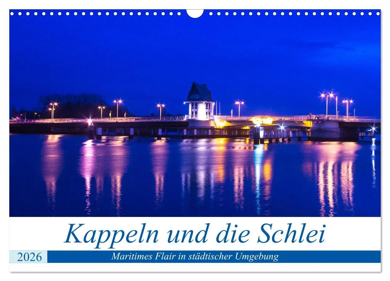 Cover: 9783457735275 | Kappeln und die Schlei (Wandkalender 2026 DIN A3 quer), CALVENDO...