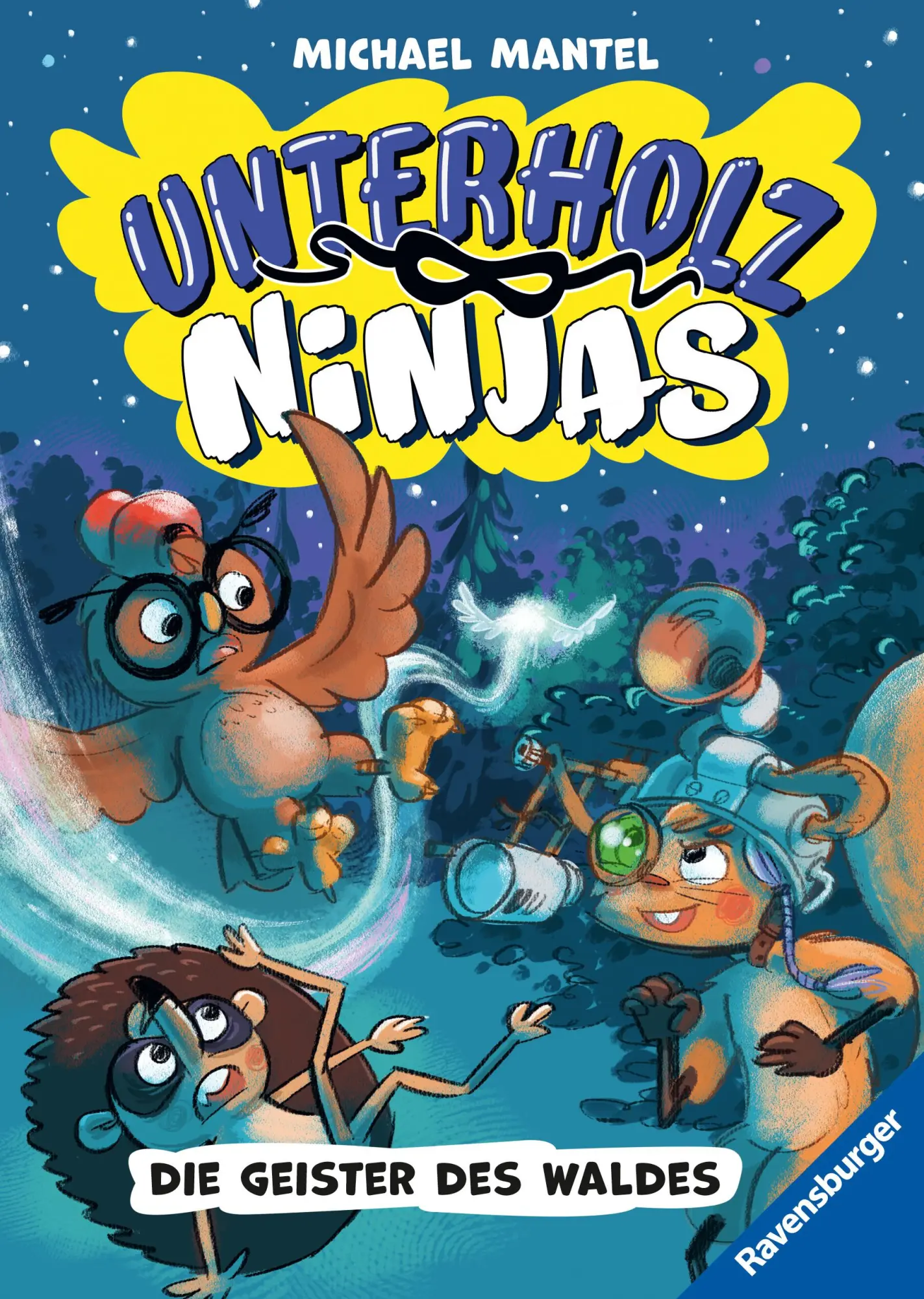 Cover: 9783473405275 | Unterholz-Ninjas, Band 4 - Die Geister des Waldes | Michael Mantel