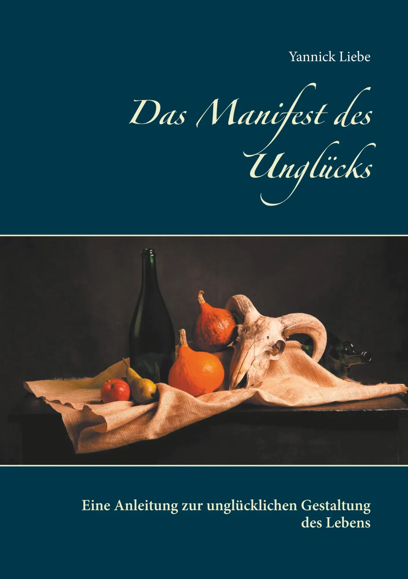 Cover: 9783751905275 | Das Manifest des Unglücks | Yannick Liebe | Taschenbuch | 120 S.