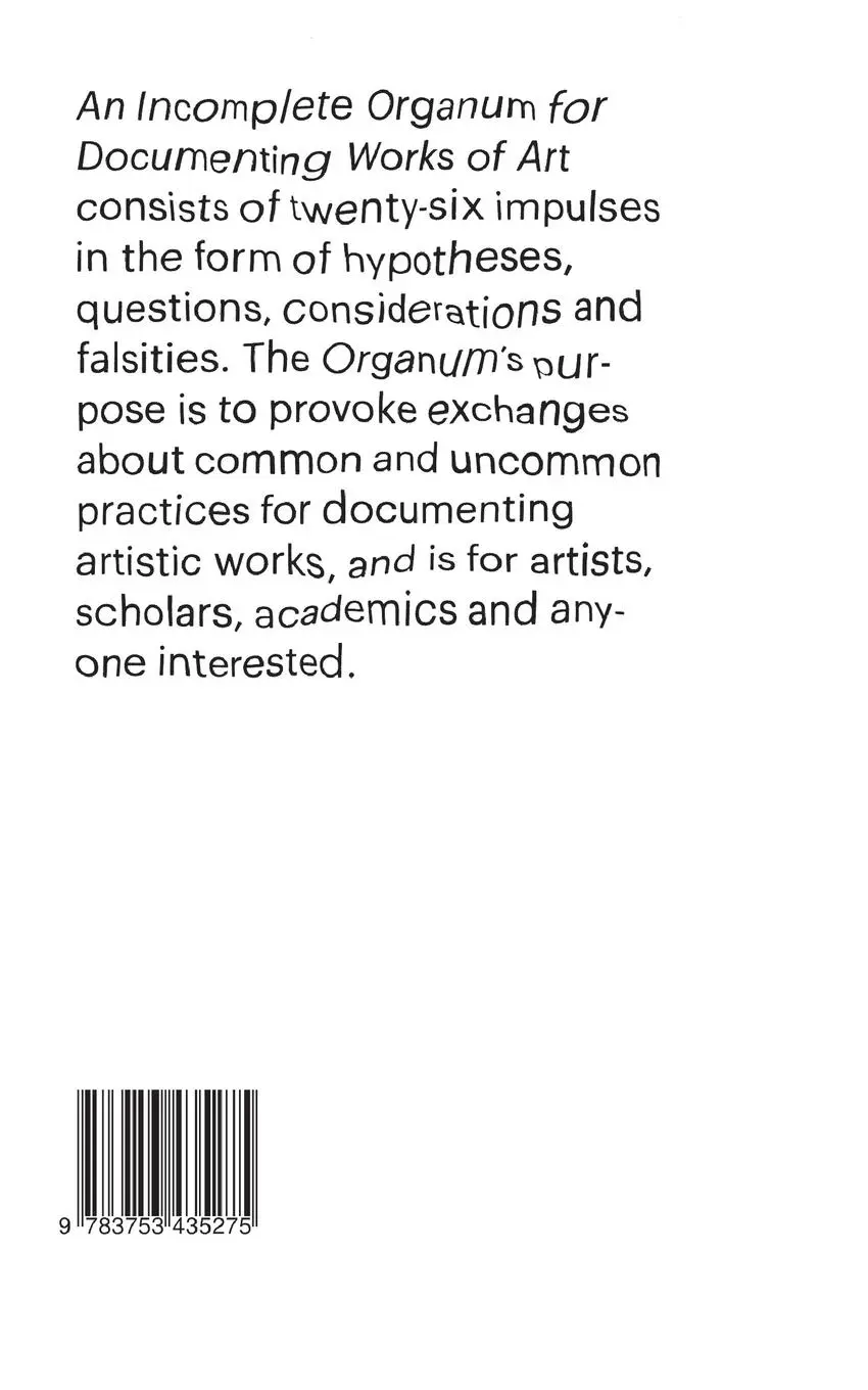 Rückseite: 9783753435275 | An Incomplete Organum for Documenting Works of Art | Philipp Schulte