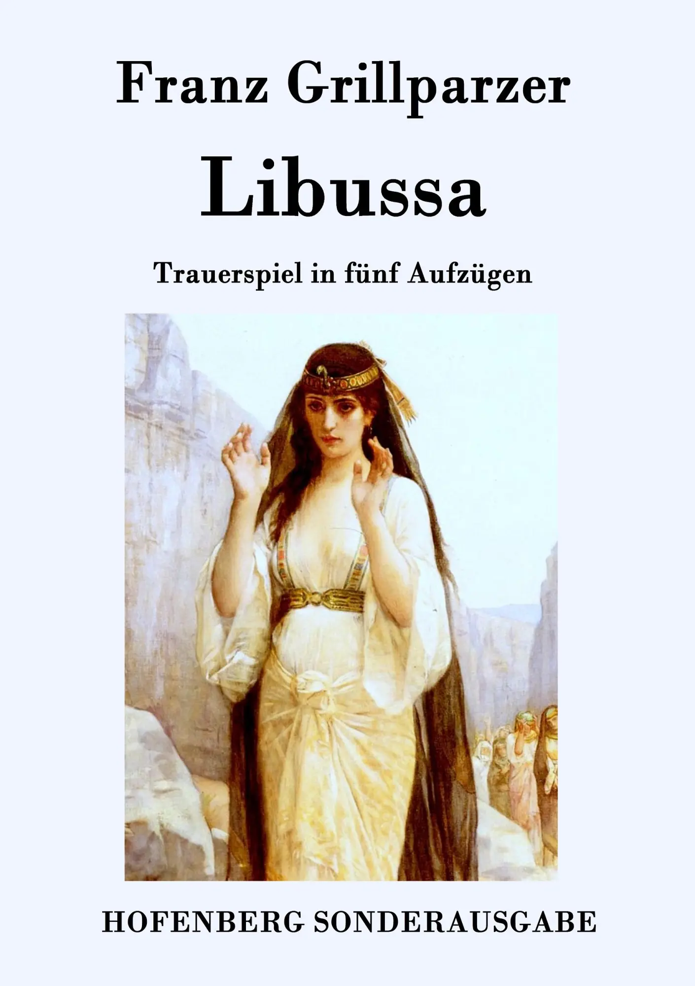 Cover: 9783843075275 | Libussa | Trauerspiel in fünf Aufzügen | Franz Grillparzer | Buch