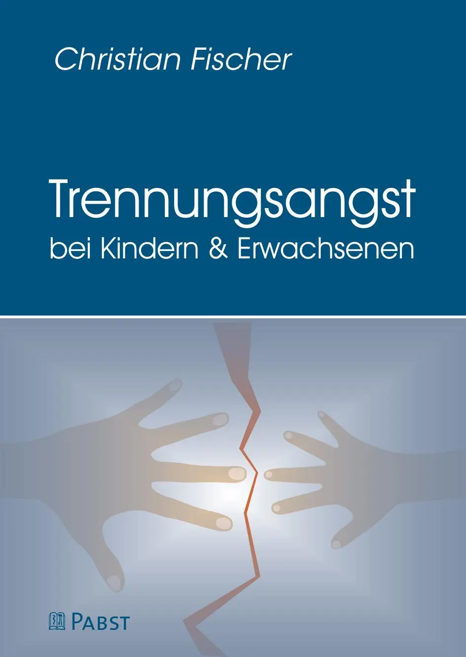Cover: 9783958535275 | Trennungsangst bei Kindern und Erwachsenen | Christian Fischer | Buch