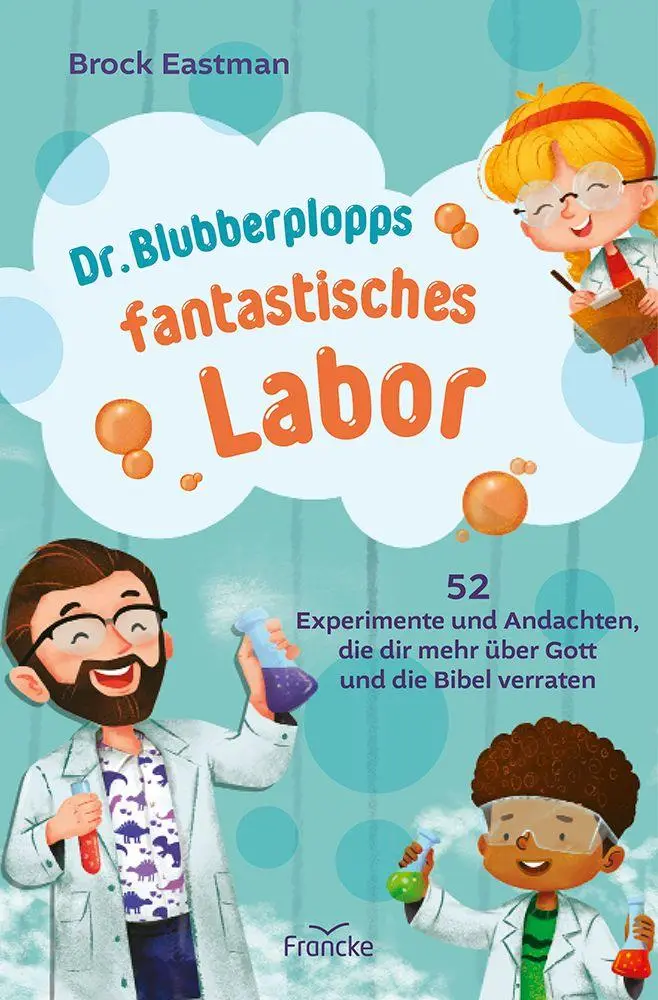 Cover: 9783963625275 | Dr. Blubberplopps fantastisches Labor | Brock Eastman | Buch | 288 S.
