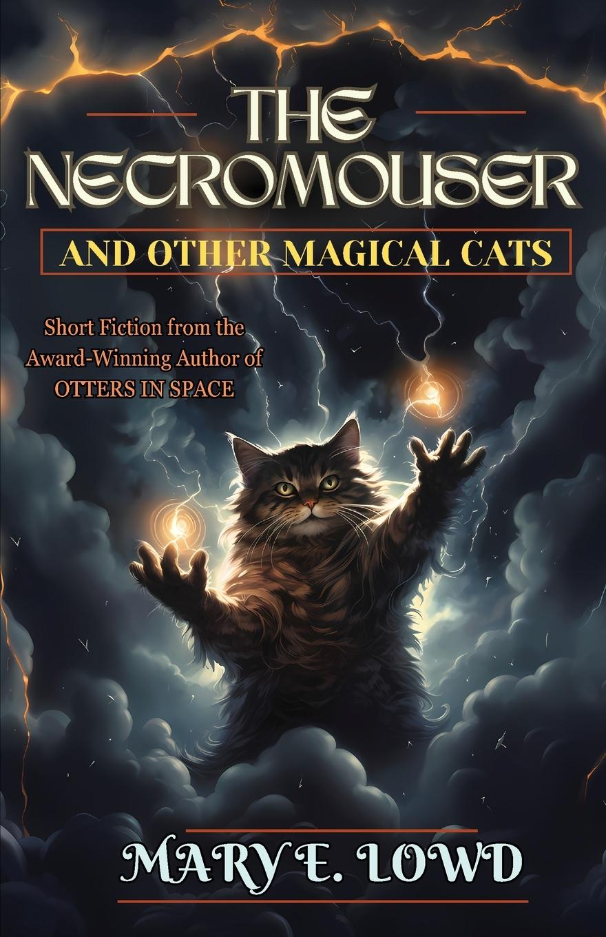 Cover: 9798869095275 | The Necromouser and Other Magical Cats | Mary E. Lowd | Taschenbuch