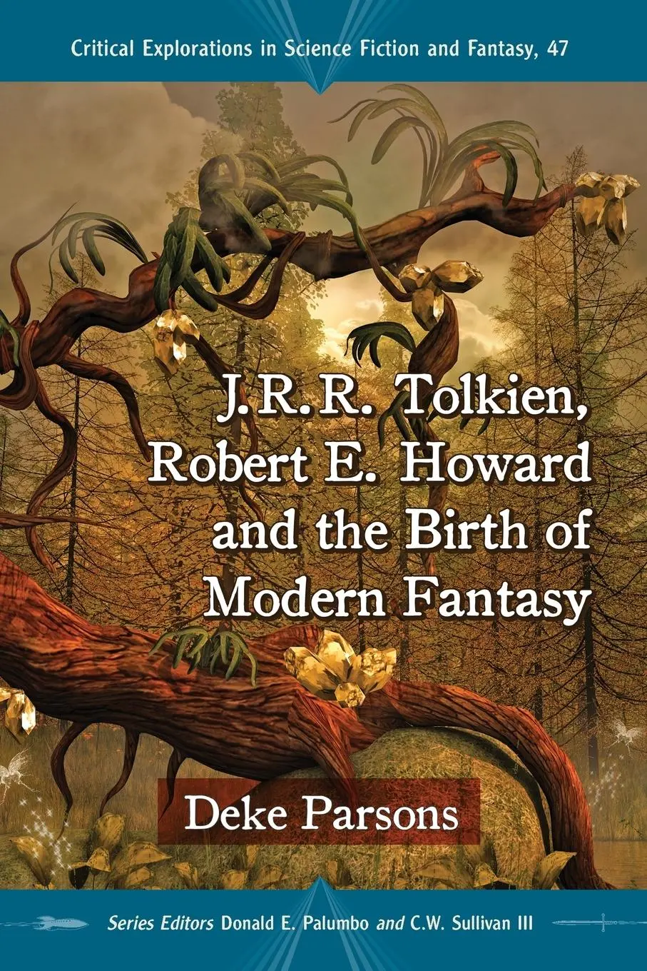 Cover: 9780786495375 | J.R.R. Tolkien, Robert E. Howard and the Birth of Modern Fantasy