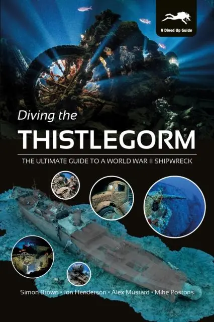Cover: 9781909455375 | Diving the Thistlegorm | Alex Mustard (u. a.) | Buch | Gebunden | 2020