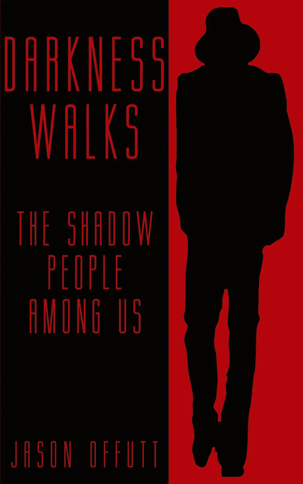 Cover: 9781933665375 | Darkness Walks | The Shadow People Among Us | Jason Offutt | Buch