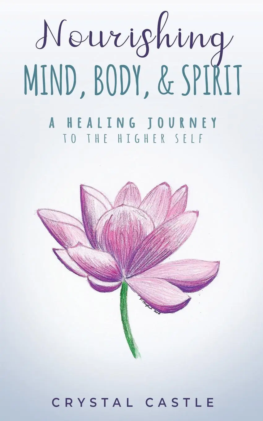 Cover: 9781982245375 | Nourishing Mind, Body, &amp; Spirit | A Healing Journey to the Higher Self