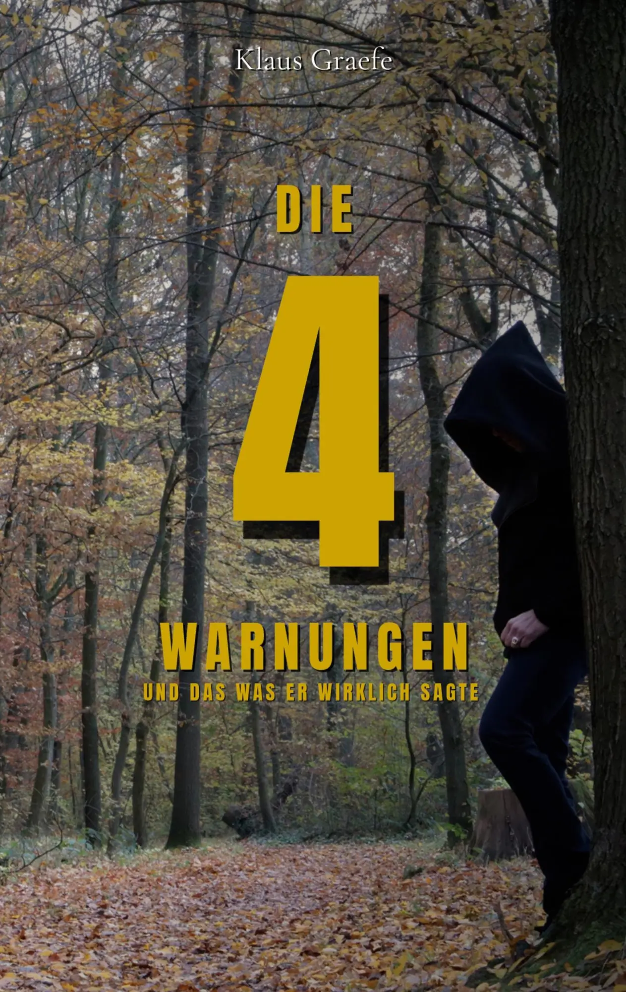 Cover: 9783695185375 | Die 4 Warnungen | und das was er wirklich sagte | Klaus Graefe | Buch